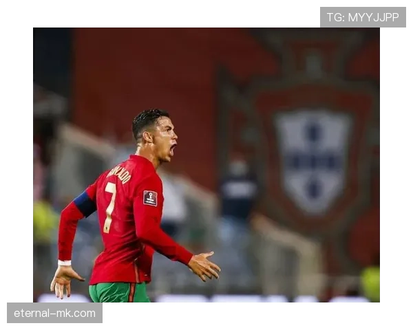 C罗率国家队再创辉煌，领袖风采闪耀赛场