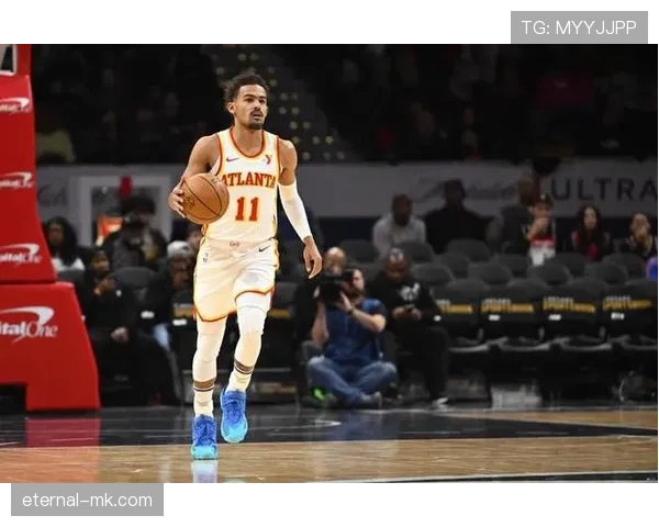 特雷·杨突破制造错位提高得分效率拉开球队进攻空间